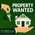 Property Wanted